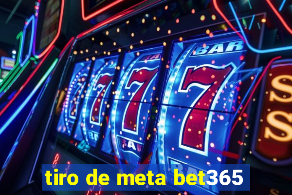 tiro de meta bet365